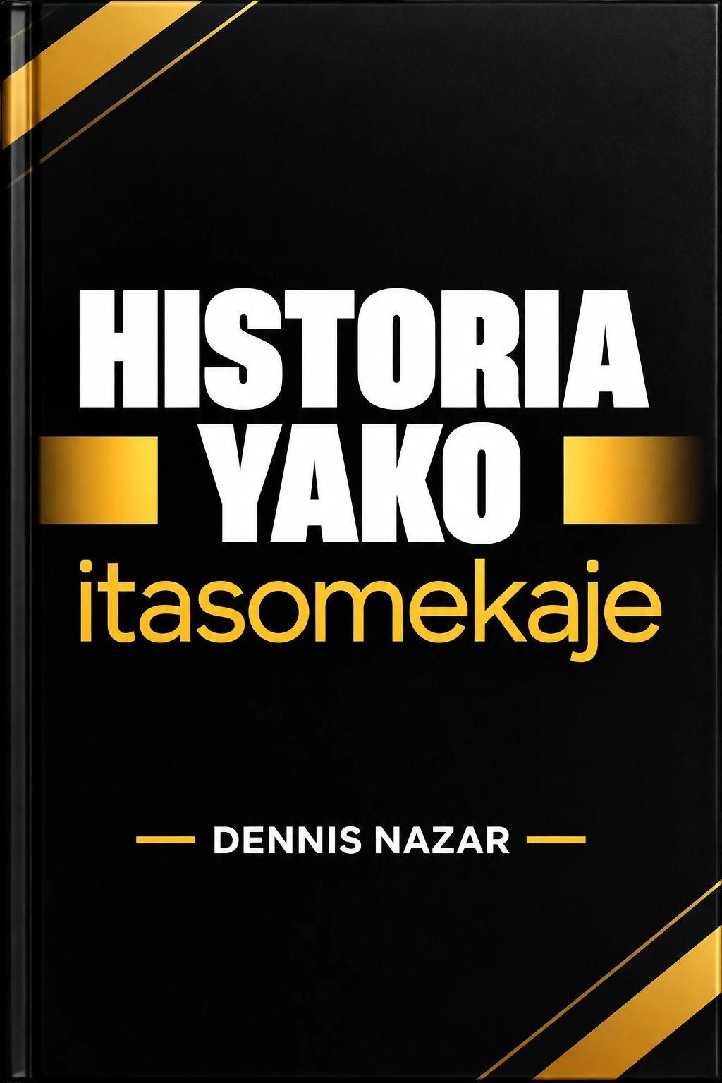 Historia Yako Itasomekaje?